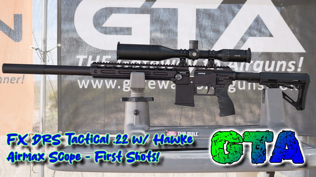 FX DRS Tactical .22 First Shots with Hawke AirMax Optics